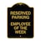 Signmission Designer Series Sign-Employee of Week, Black & Gold Aluminum Sign, 18" x 24", BG-1824-24102 A-DES-BG-1824-24102 - alternate 1